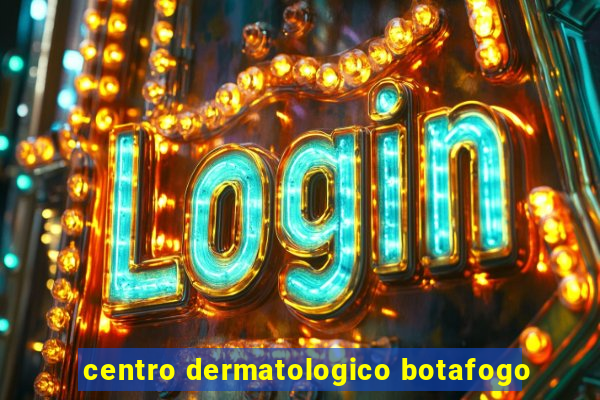 centro dermatologico botafogo